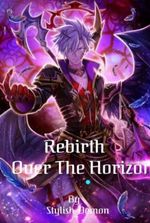 Rebirth: Over the Horizon