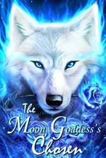 The Moon Goddess' Chosen